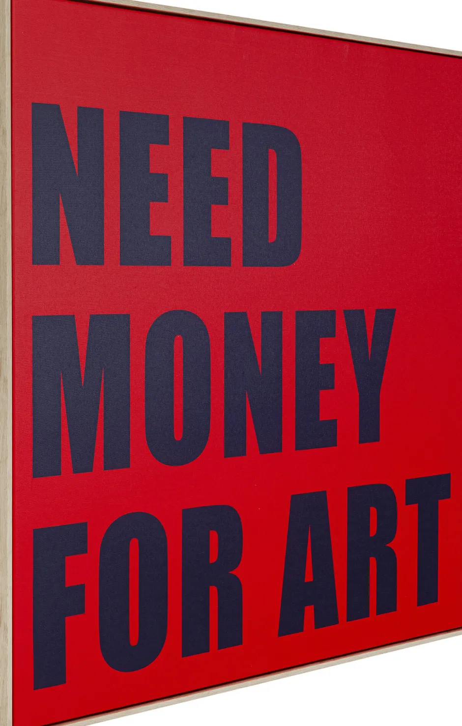 KARE Gerahmtes Bild Need Money 80x80cm